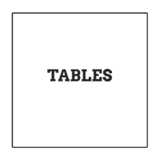Tables